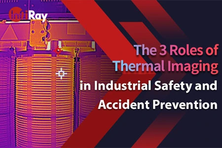 3産業安全と事故防止における熱画像の役割