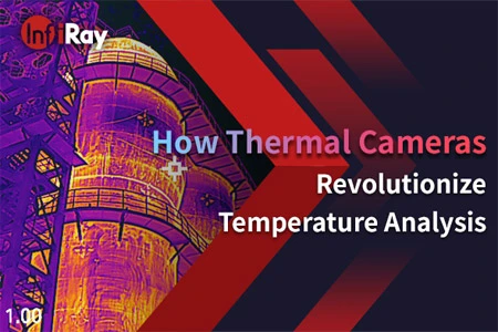 サーマルカメラが温度分析に革命を起こす方法