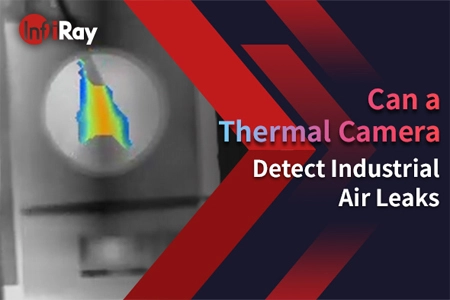 熱カメラは産業用空気漏れを検出できますか